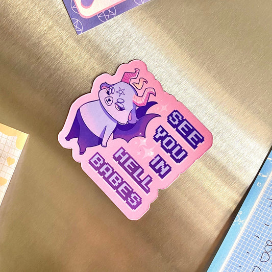 See you in hell babes Baphomet magnet