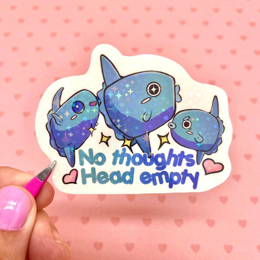 No thoughts Head Empty Sunfish holographic vinyl sticker
